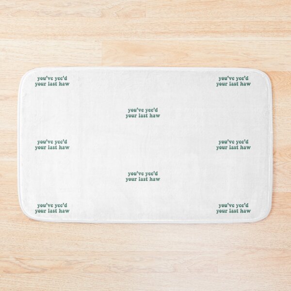 Item preview, You’ve yee’d your last haw - sage green designed and sold by Madeline-13.