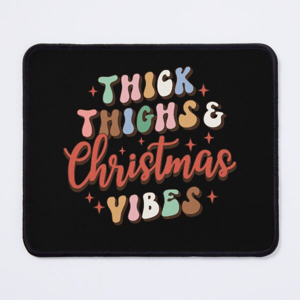 Item preview, Christmas Design - Thick Thighs & Christmas Vibes designed and sold by Peter Stawicki.