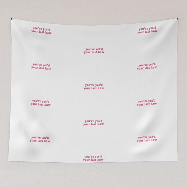 Item preview, You’ve yee’d your last haw - pink  designed and sold by Madeline-13.