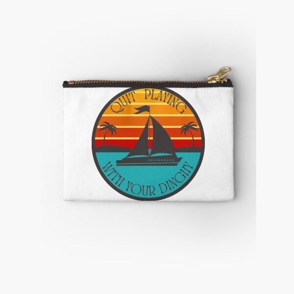 Item preview, Quit Playing With Your Dinghy designed and sold by jrno11.