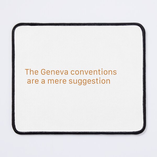 Item preview, The Geneva conventions designed and sold by Funnymaybe.