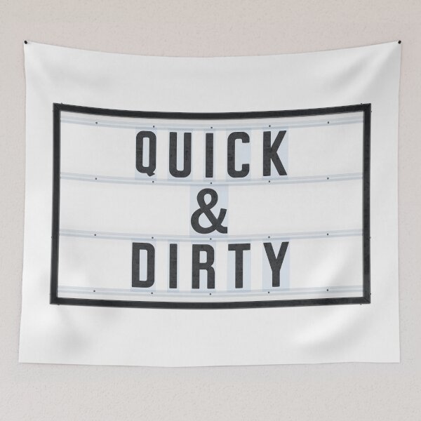 Item preview, QUICK and DIRTY designed and sold by Art-Frankenberg.