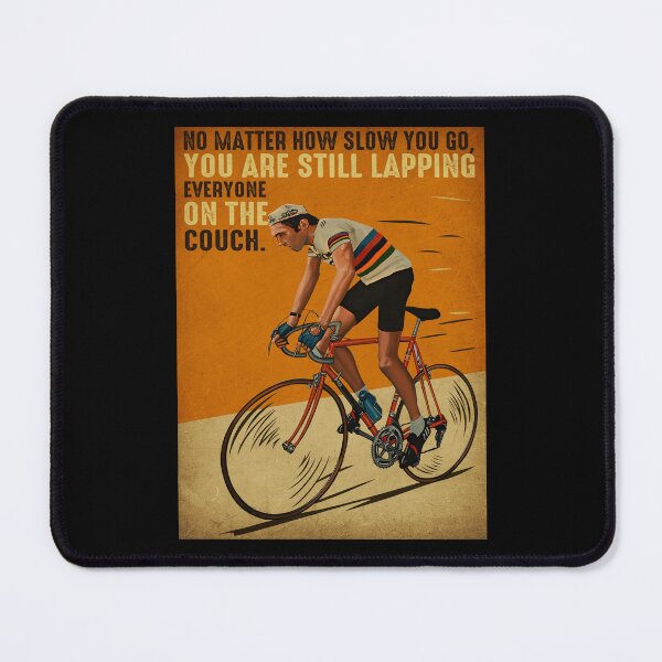 Item preview, Vintage No Matter How Slow You Go Cycling designed and sold by battkozeller2.