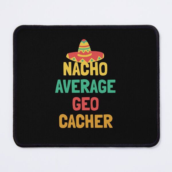Item preview, Not Your Average Geocacher designed and sold by orlumbuspirate.