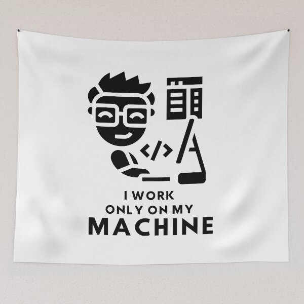 Item preview, I Work Only On My Machine designed and sold by Quirky Dez.