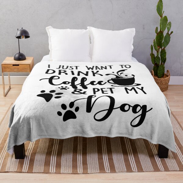 Item preview, I Just Want To Drink Coffee Pet My Dog Dogs Lover Gift  designed and sold by Simeon	 Dorelus.