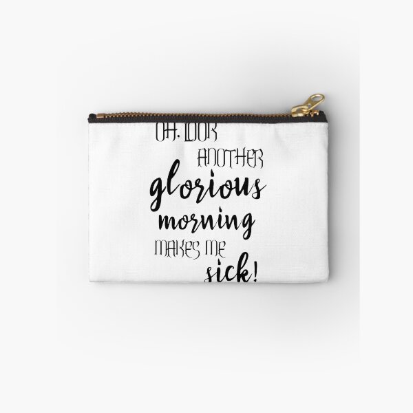 Item preview, Hocus Pocus Quote 'Oh Look, Another Glorious Morning. Makes Me Sick!' designed and sold by acatherine.