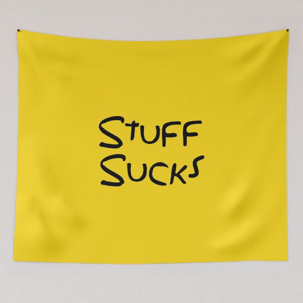 Item preview, Stuff Sucks (The Simpsons Quote - Black) designed and sold by Fanboys Anonymous.