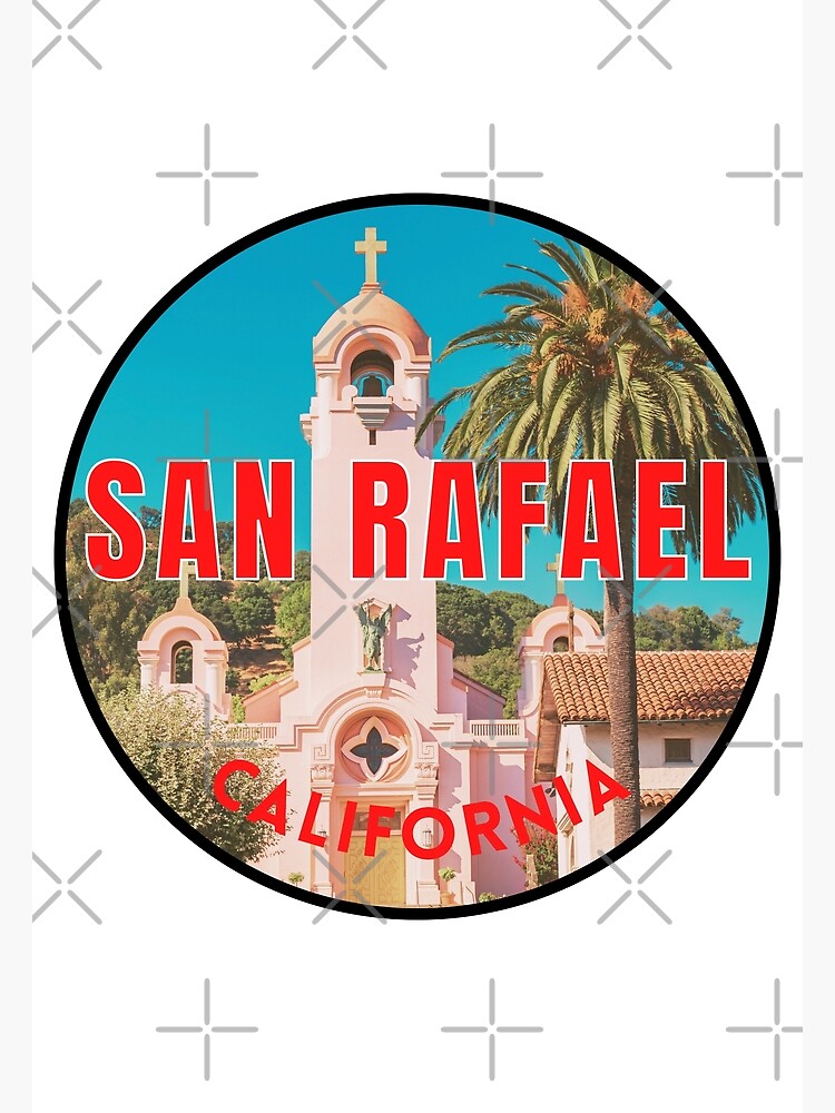 "San Rafael California Round Frame Mission San Rafael American Road Trip" Poster for Sale