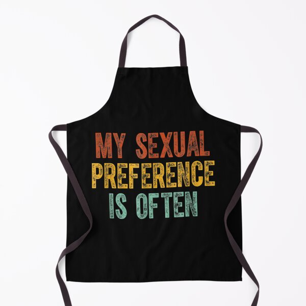 Item preview, My Sexual Preference Is Often designed and sold by Tannermayer.