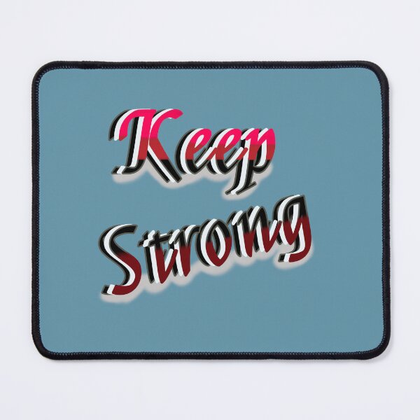 Item preview, Keep strong designed and sold by FennyWijayaMomo.