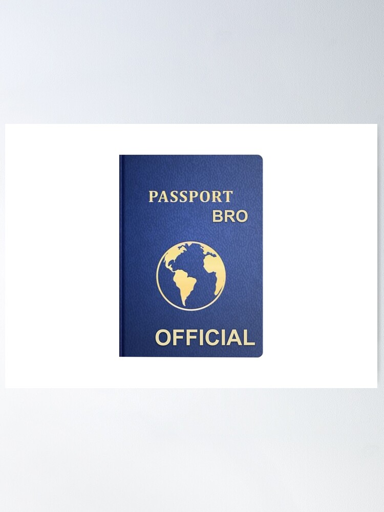 Official Passport Bro  Poster for Sale by JamaicanJack