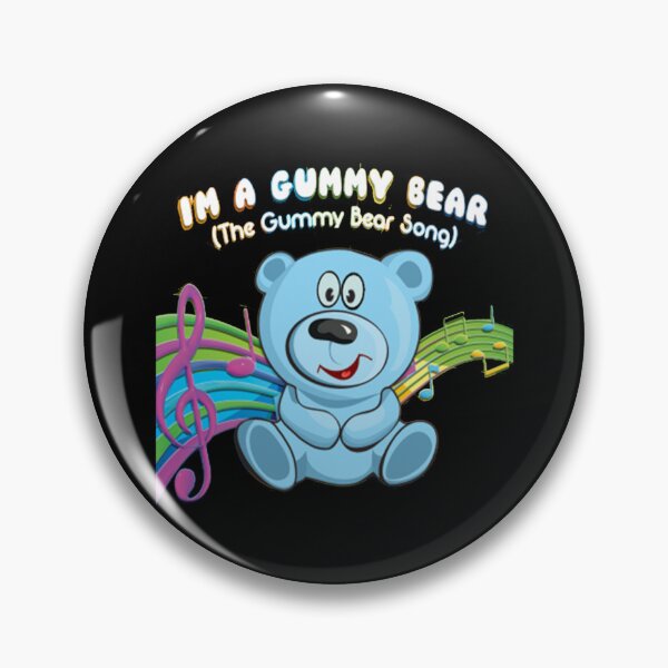 Gummy Bear Lyrics Pins and Buttons for Sale