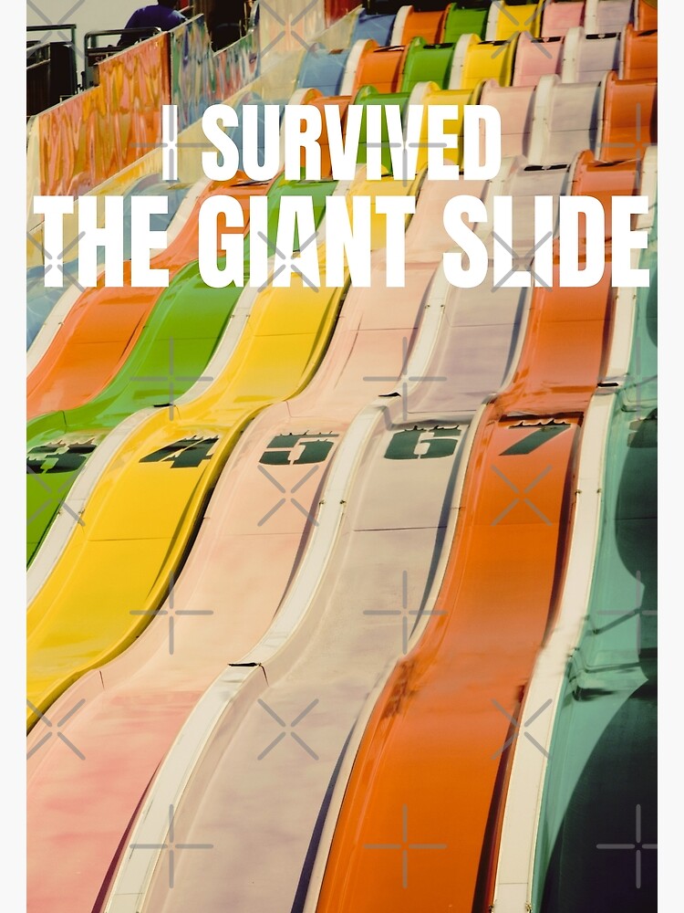 "I Survived the Giant Slide Steel Monsters Staple Slides" Poster
