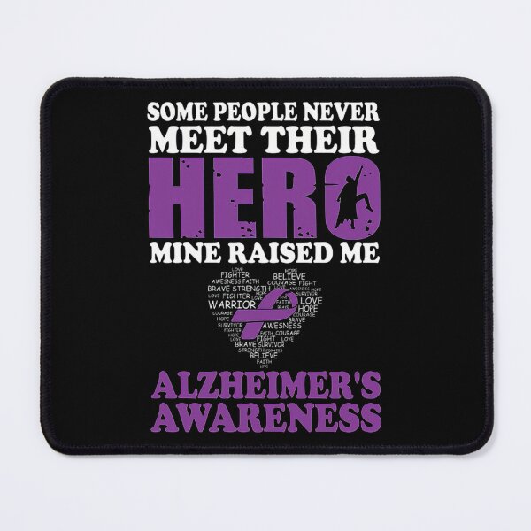 Item preview, Alzheimer Awareness Hero Mine Raised Me Alzheimer's Awareness designed and sold by heckforddewey.