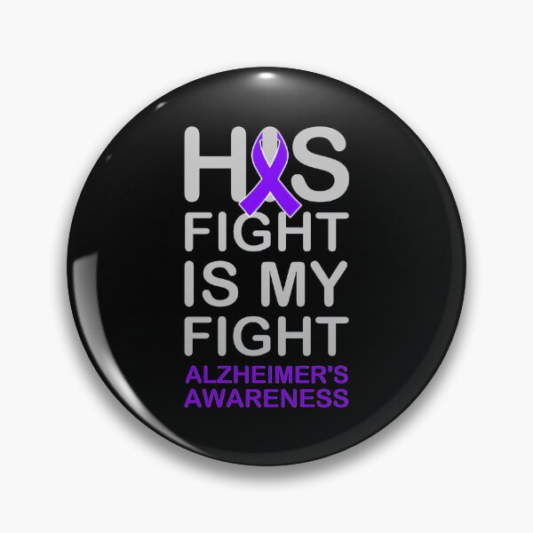 Item preview, Alzheimer Awareness His fight is my fight designed and sold by heckforddewey.