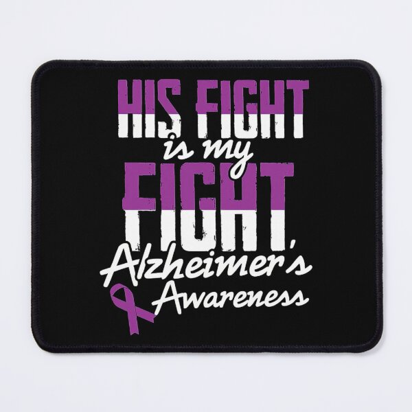 Item preview, Alzheimer Awareness His fight is my fight designed and sold by heckforddewey.