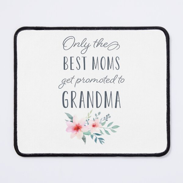 Item preview, Only the Best Moms Get Promoted to Grammy designed and sold by SibelKaya.