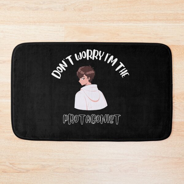Item preview, Don't Worry I'm The Protagonist designed and sold by NivousArts.
