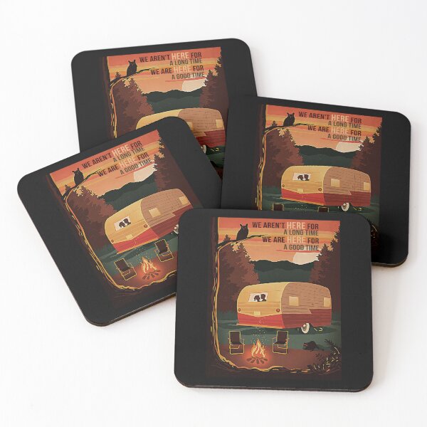 Item preview, We Are Here For A Good Time Camping designed and sold by bhattiyustn.