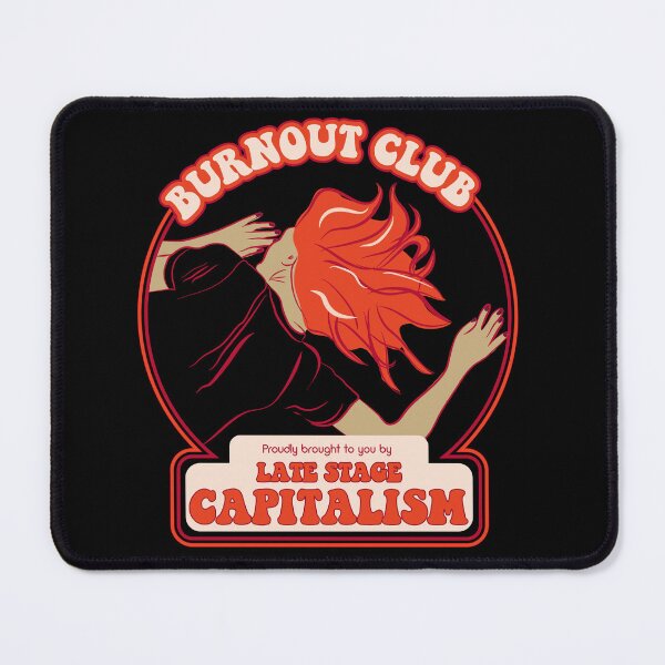 Item preview, Burnout Club proudly brought to you by Late Stage Capitalism - Retro Snark designed and sold by Good-Politics.