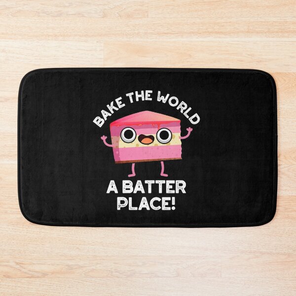 Item preview, Bake The World A Better Place Funny Baking Pun (Dark BG) designed and sold by punnybone.