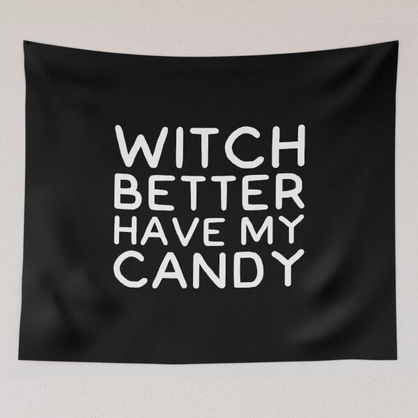 Item preview, Witch better have my candy designed and sold by alexmichel91.