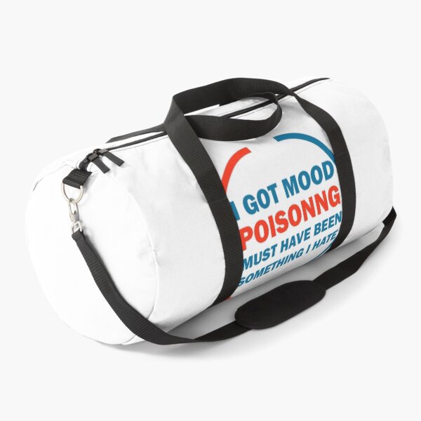 Item preview, I Got Mood Poisoning, Must Have Been Something I Hate designed and sold by Rami Khalifah.