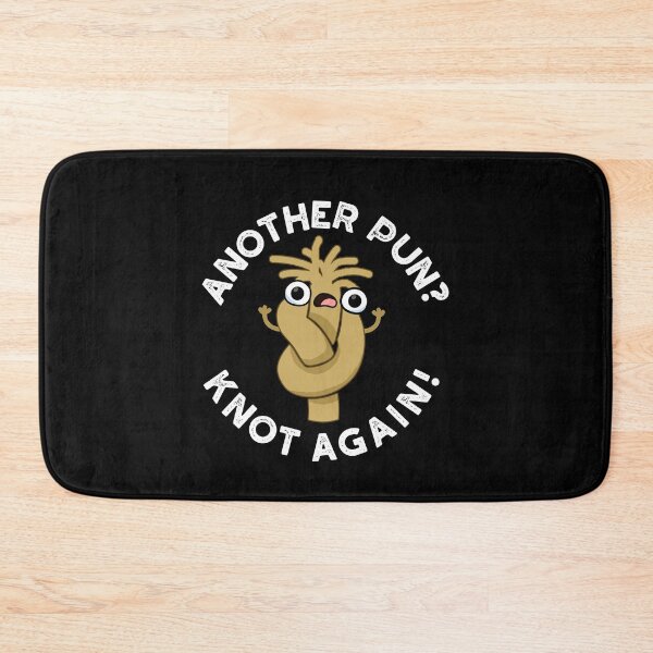 Item preview, Another Pun? Knot Again Funny Puns (Dark BG) designed and sold by punnybone.