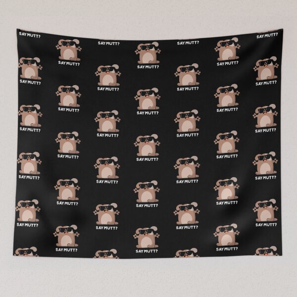 Item preview, Say Mutt Funny Cool Dog Puns (Dark BG) designed and sold by punnybone.