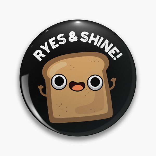 Item preview, Ryes And Shine Funny Bread Puns (Dark BG) designed and sold by punnybone.