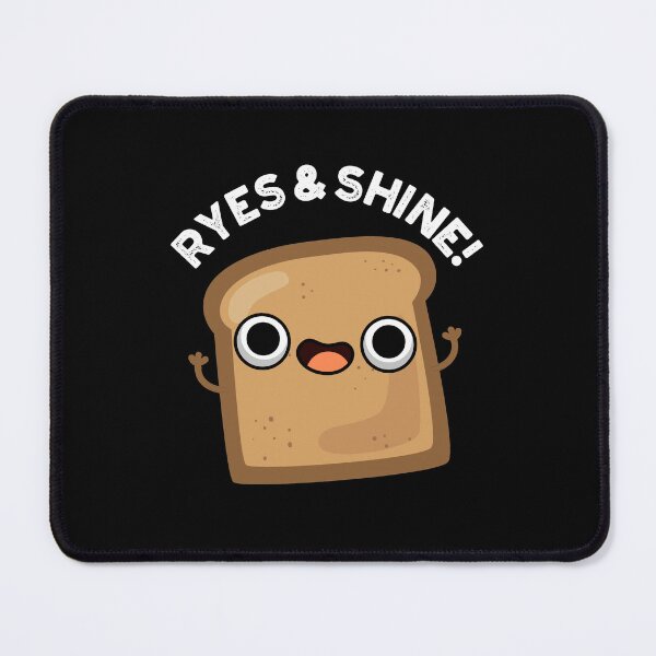Item preview, Ryes And Shine Funny Bread Puns (Dark BG) designed and sold by punnybone.