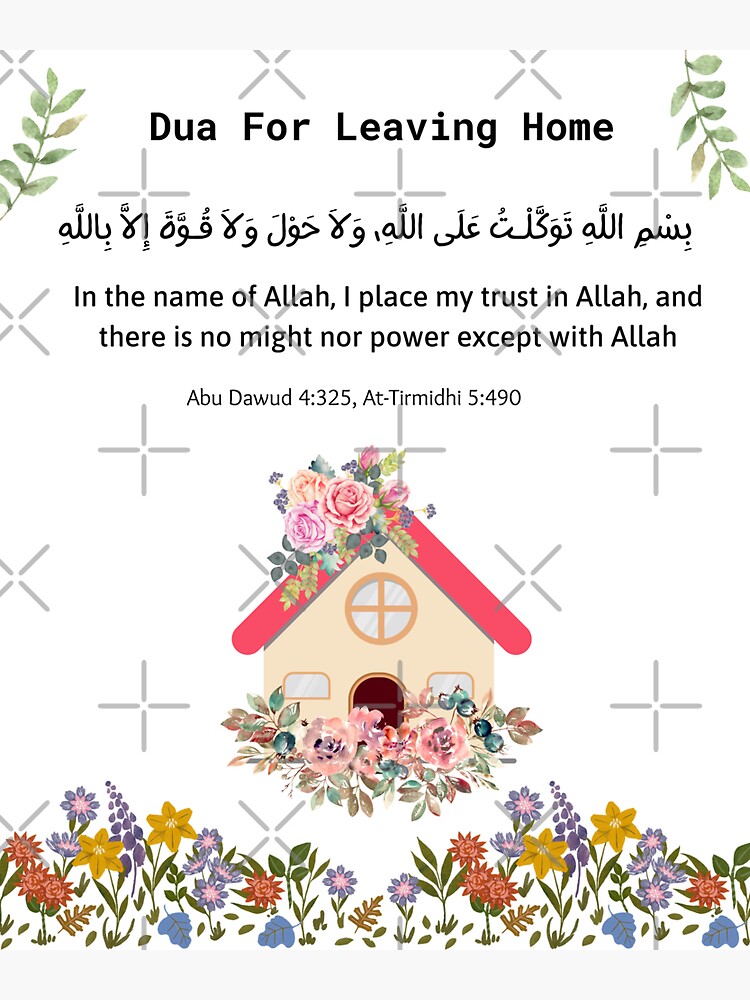 "Dua For Leaving Home What To Say When Leaving The House Islam,Islamic ...