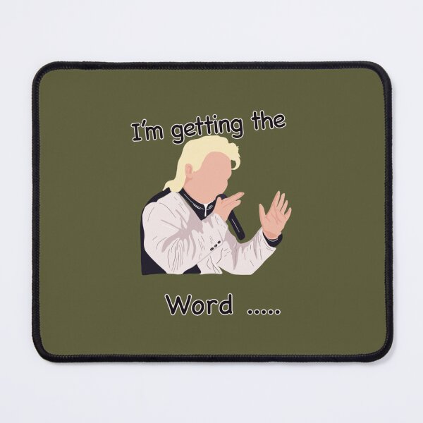 Item preview, Phoenix nights “I’m getting the word...” designed and sold by Pagano584332.