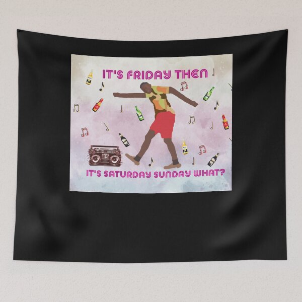 Item preview, It's Friday Then, It's Saturday Sunday What designed and sold by Jameewton.
