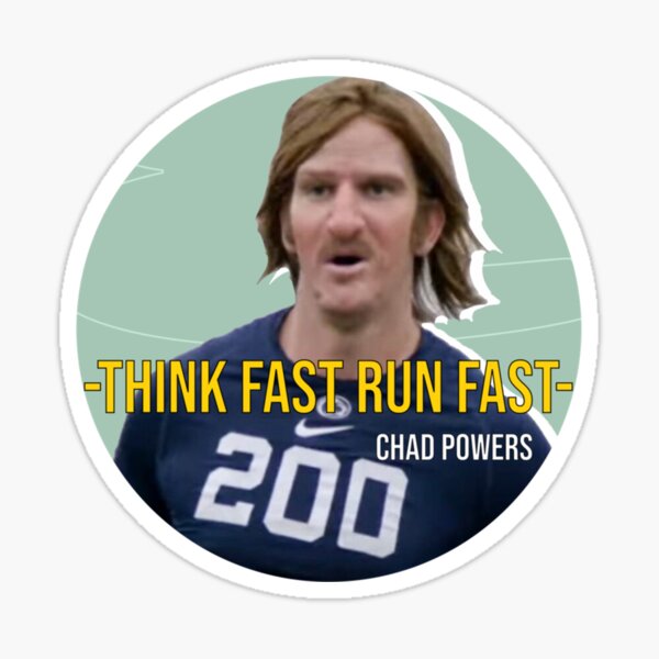 Chad Powers 200 American Football Think Fast Run Fast Sticker
