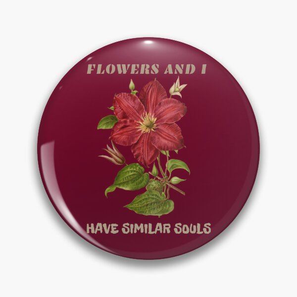 Item preview, FLOWERS AND I HAVE SIMILAR SOULS designed and sold by netdota.