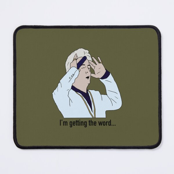 Item preview, Phoenix Nights I’m getting the word... designed and sold by Pagano584332.