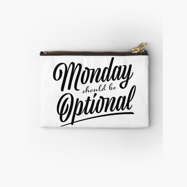 Item preview, Monday should be optional designed and sold by Be-Awesome.