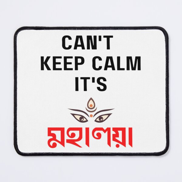 Item preview, Can_t Keep Calm It_s Mahalaya - Shubho Sharodiya - Durga Pujo   designed and sold by MysticMadsDes.