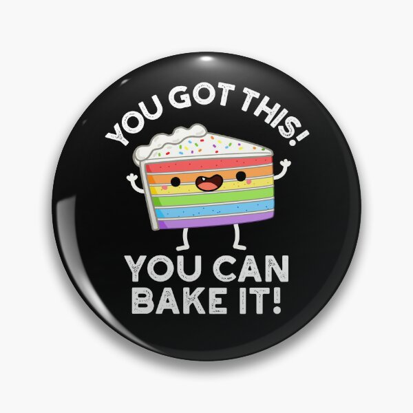 Item preview, You Got This You Can Bake It Positive Cake Puns (Dark BG) designed and sold by punnybone.