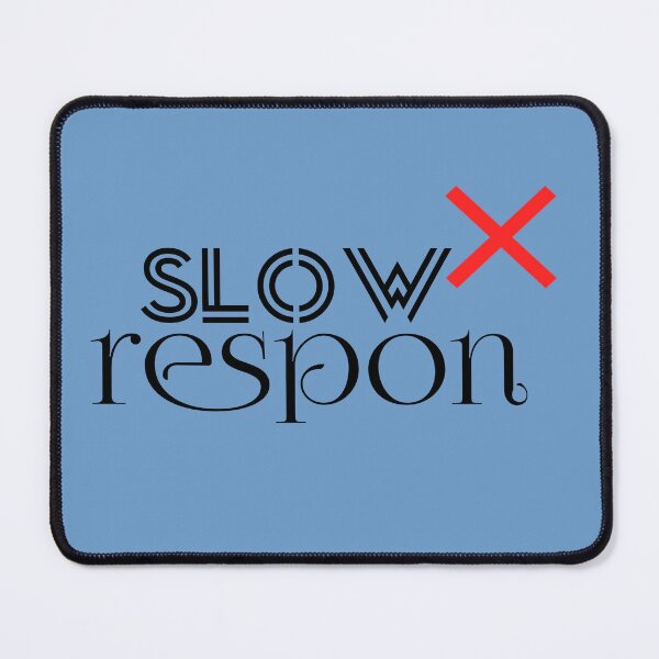 Item preview, Slow respon designed and sold by firda23.