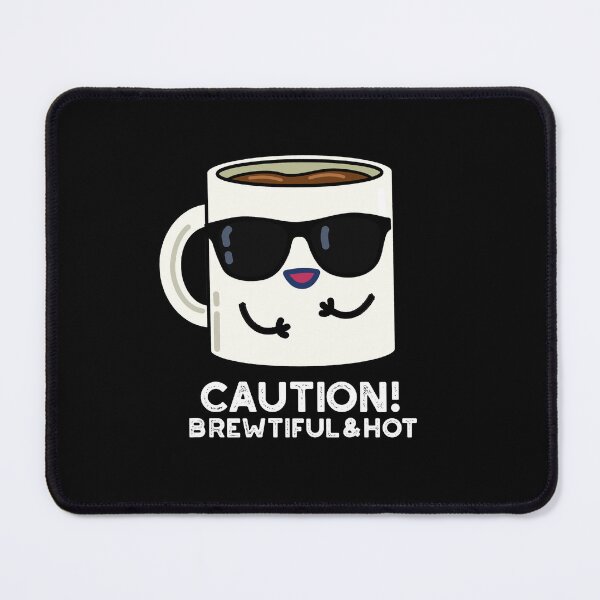 Item preview, Caution Brewtiful And Hot Funny Coffee Puns (Dark BG) designed and sold by punnybone.