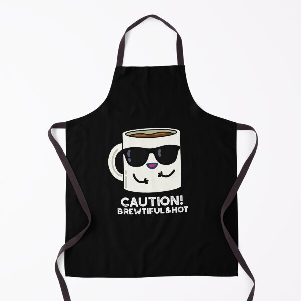 Item preview, Caution Brewtiful And Hot Funny Coffee Puns (Dark BG) designed and sold by punnybone.