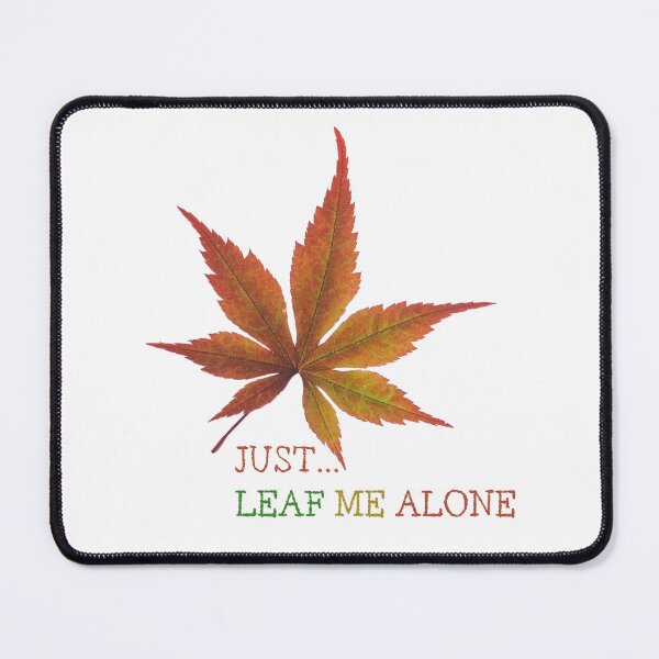 Item preview, just leaf me alone designed and sold by ruanna-me.