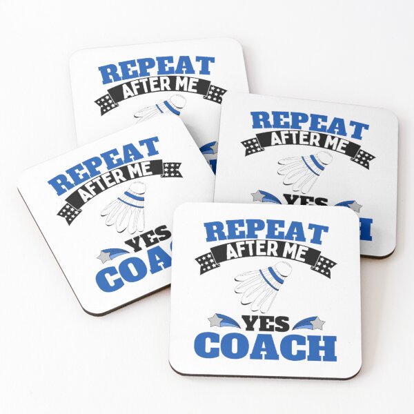 Item preview, Repeat After Me Yes Coach Badminton - Blue Black - Funny Sports designed and sold by GymWearDepot.