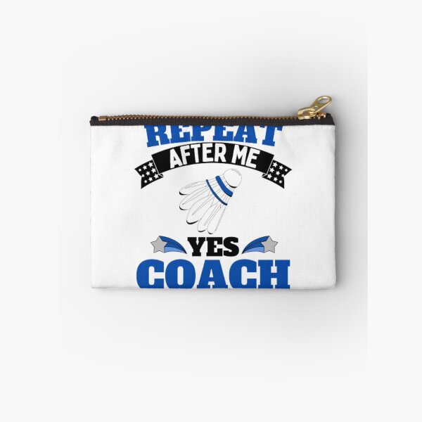 Item preview, Repeat After Me Yes Coach Badminton - Blue Black - Funny Sports designed and sold by GymWearDepot.