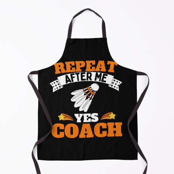 Artikelvorschau, Wiederholen Sie After Me Yes Coach Badminton – Orange Weiß – Funny Sports entworfen und verkauft von GymWearDepot.