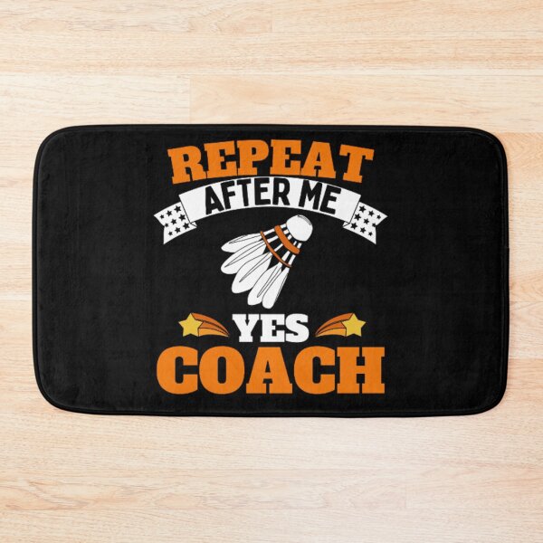 Artikelvorschau, Wiederholen Sie After Me Yes Coach Badminton – Orange Weiß – Funny Sports entworfen und verkauft von GymWearDepot.
