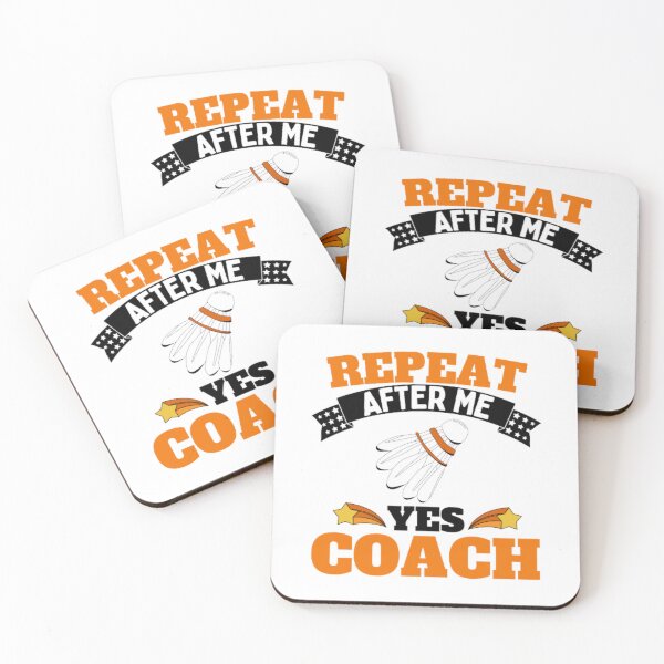 Item preview, Repeat After Me Yes Coach Badminton - Orange Black - Funny Sports designed and sold by GymWearDepot.